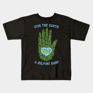 Give The Earth A Helping Hand Earth Day Kids T-Shirt